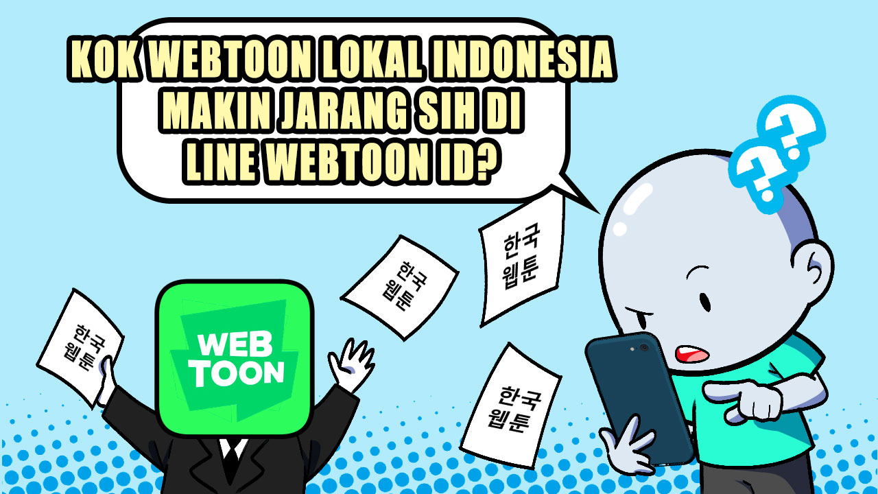 KOK WEBTOON LOKAL INDONESIA MAKIN JARANG SIH DI LINE WEBTOON ID?